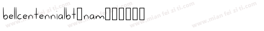 bellcentennialbt-nam字体转换