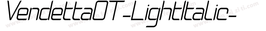 VendettaOT-LightItalic字体转换