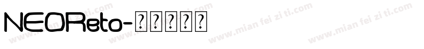 NEOReto字体转换