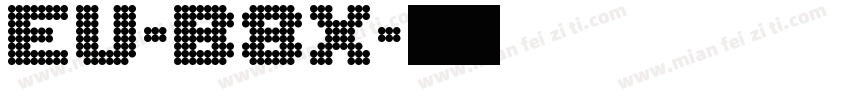 EU-B8X字体转换