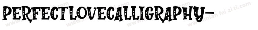 PerfectLoveCalligraphy字体转换