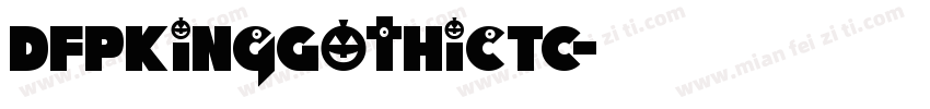 DFPKingGothicTC字体转换