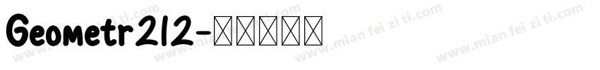 Geometr212字体转换