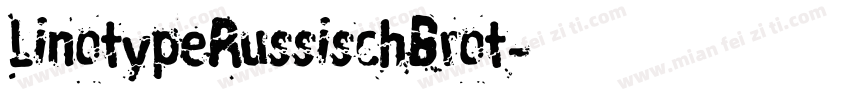LinotypeRussischBrot字体转换