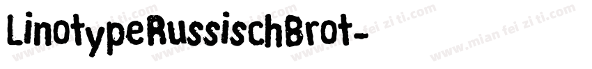 LinotypeRussischBrot字体转换