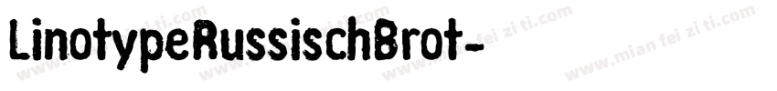 LinotypeRussischBrot字体转换
