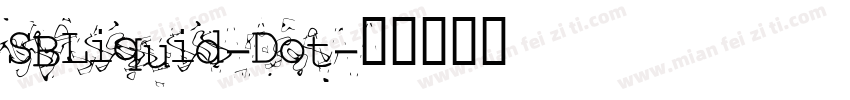 SBLiquid-Dot字体转换