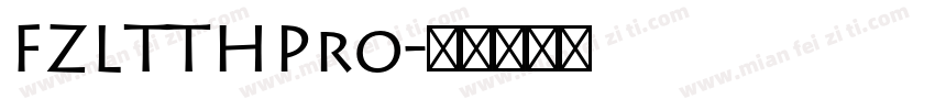 FZLTTHPro字体转换
