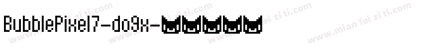 BubblePixel7-do9x字体转换