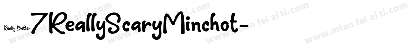 07ReallyScaryMinchot字体转换