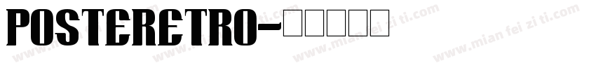 PosteRetro字体转换