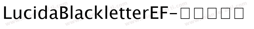 LucidaBlackletterEF字体转换