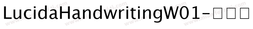 LucidaHandwritingW01字体转换