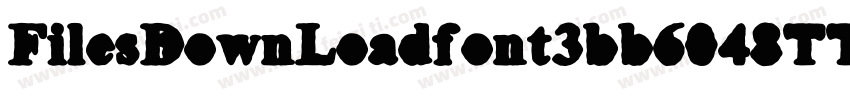 FilesDownLoadfont3bb6048TTF字体转换