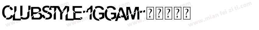 ClubStyle-1GGAM字体转换