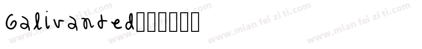 Galivanted字体转换
