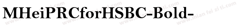 MHeiPRCforHSBC-Bold字体转换
