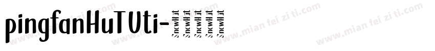 pingfanHuTUti字体转换