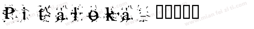 Pitaloka字体转换