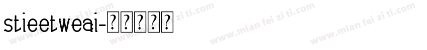stieetweai字体转换