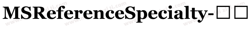 MSReferenceSpecialty字体转换