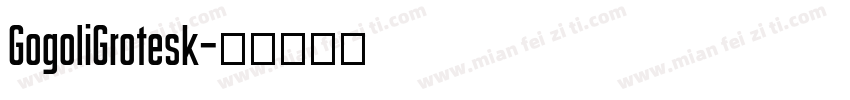 GogoliGrotesk字体转换
