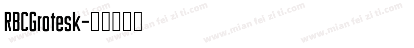 RBCGrotesk字体转换