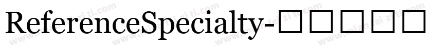 ReferenceSpecialty字体转换