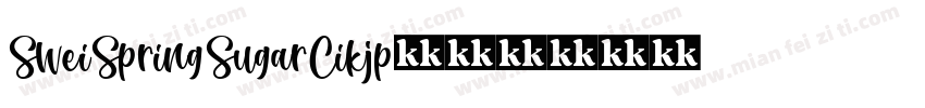 SweiSpringSugarCikjp字体转换