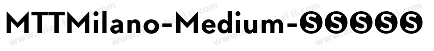 MTTMilano-Medium字体转换