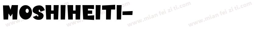 Moshiheiti字体转换