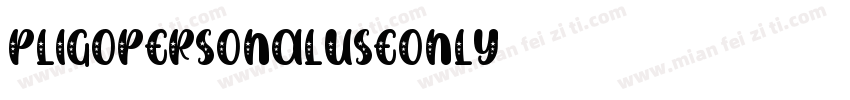 PligoPERSONALUSEONLY字体转换