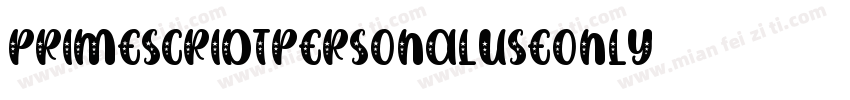 PrimeSCriDtPERSONALUSEONLY字体转换