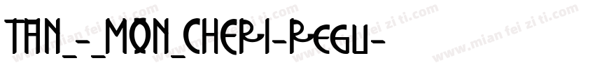TAN_-_MON_CHERI-Regu字体转换