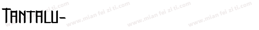 Tantalu字体转换