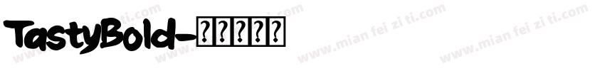 TastyBold字体转换