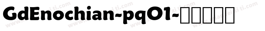 GdEnochian-pqO1字体转换