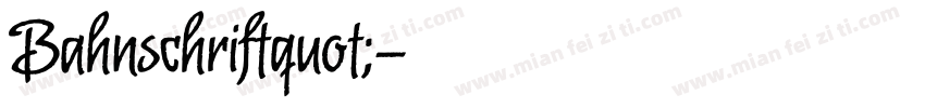 Bahnschriftquot;字体转换