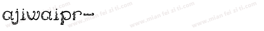ajiwaipr字体转换