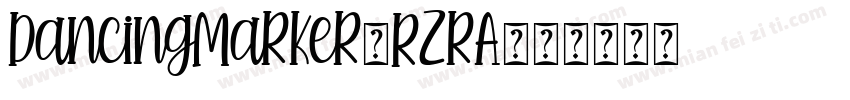 DancingMarker-RzrA字体转换