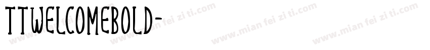 TTWelcomeBold字体转换