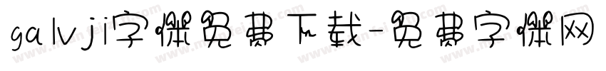 galvji字体免费下载字体转换