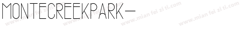 MONTECREEKPARK字体转换