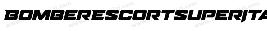 BomberEscortSuperItalic-3za3G字体转换
