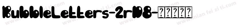 BubbleLetters-2rD8字体转换