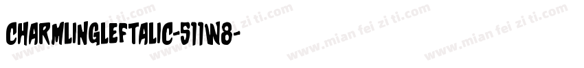 CharmlingLeftalic-511W8字体转换