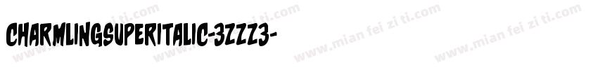CharmlingSuperItalic-3zzZ3字体转换