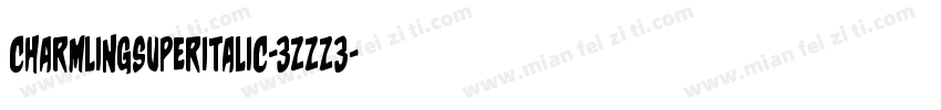 CharmlingSuperItalic-3zzZ3字体转换