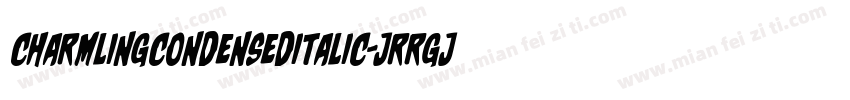 CharmlingCondensedItalic-JRRGj字体转换