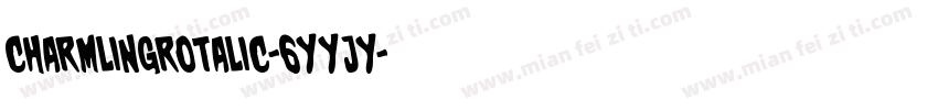 CharmlingRotalic-6YYjY字体转换